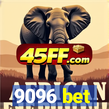 9096 bet